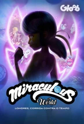 Miraculous World: Londres, Corrida Contra o Tempo Dublado Torrent 1080p – Download