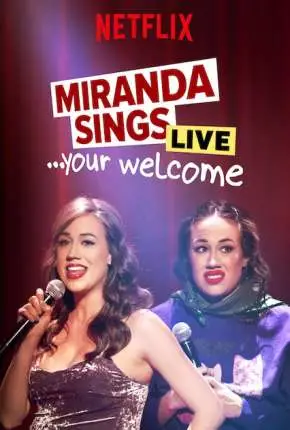 Miranda Sings Live… Your Welcome – Legendado  Torrent 720p 1080p – Download [2019]