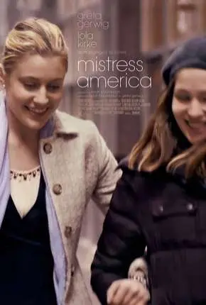 Mistress America Dublado e Dual Áudio Torrent BluRay 720p 1080p – Download [2015]
