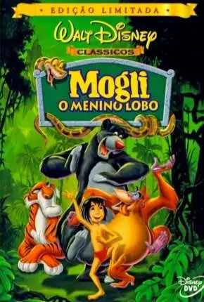 Mogli – O Menino Lobo – Animação Dublado e Dual Áudio Torrent BluRay 1080p – Download [1967]