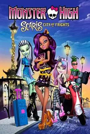Baixar Filme Monster High Scaris – A Cidade Sem Luz Dublado Torrent 1080p – Download [2015]