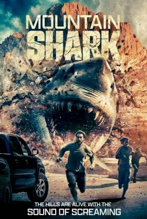 Mountain Shark – Legendado e Dublado  Torrent 720p – Download