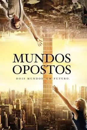Mundos Opostos – Versão Estendida Dublado Torrent BluRay 720p 1080p – Download [2012]