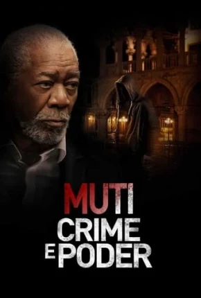 Muti - Crime e Poder Dublado e Dual Áudio Torrent BluRay 1080p - Download