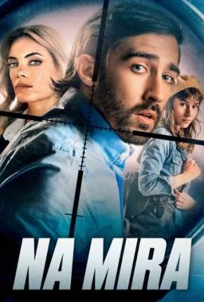 Na Mira Dublado e Dual Áudio Torrent 1080p – Download