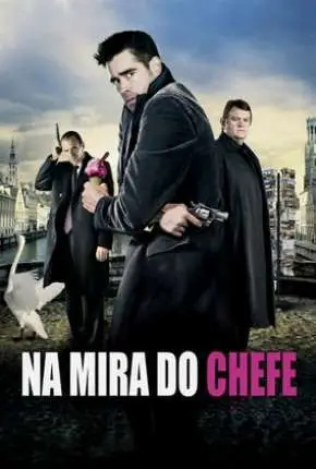 Na Mira do Chefe Dublado e Dual Áudio Torrent 720p 1080p – Download [2008]