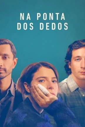 Na Ponta dos Dedos Dublado e Dual Áudio Torrent 1080p – Download