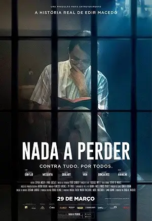 Nada a Perder – Contra Tudo. Por Todos Nacional Torrent 720p 1080p – Download [2018]