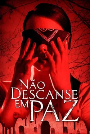 Não Descanse em Paz Dublado e Dual Áudio Torrent 1080p – Download