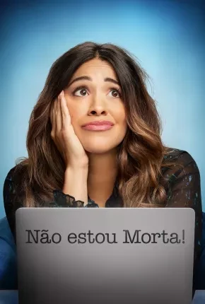 Não Estou Morta – Not Dead Yet 1ª Temporada Legendada  Torrent 720p 1080p – Download