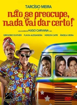 Não Se Preocupe, Nada Vai Dar Certo Nacional Torrent DVDRip 720p – Download [2011]