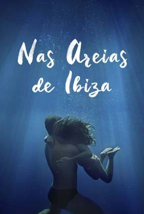 Nas Areias de Ibiza Dublado e Dual Áudio Torrent 1080p – Download