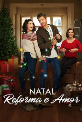 Natal, Reforma e Amor Dublado e Dual Áudio Torrent 1080p – Download