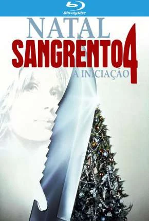 Natal Sangrento 4 – A Iniciação Dublado e Dual Áudio  BluRay 1080p – Download [1990]