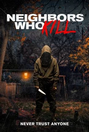 Neighbors Who Kill – Legendado e Dublado  Torrent 720p – Download