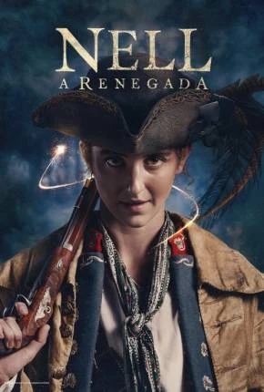 Nell, a Renegada – 1ª Temporada Legendada  Torrent 720p 4K 1080p – Download