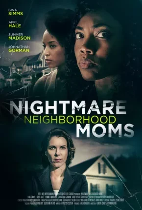 Nightmare Neighborhood Moms – Legendado  Torrent 1080p – Download [2023]