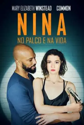 Nina – No Palco e na Vida – All About Nina Dublado e Dual Áudio Torrent 720p 1080p – Download [2018]