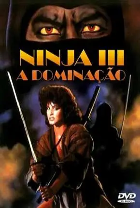Ninja 3 – A Dominação Dublado e Dual Áudio Torrent BluRay 720p 1080p – Download [1984]