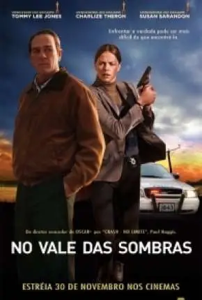 No Vale das Sombras – In the Valley of Elah Dublado e Dual Áudio Torrent 720p – Download [2007]