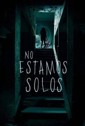 No estamos solos Dublado e Dual Áudio Torrent 1080p – Download