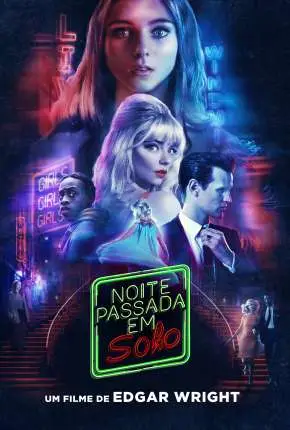 Noite Passada em Soho Dublado e Dual Áudio Torrent 4K 1080p – Download [2022]