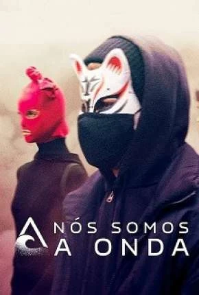 Nós Somos a Onda – 1ª Temporada Dublada e Dual Áudio Torrent 720p – Download