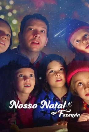 Nosso Natal na Fazenda Dublado e Dual Áudio Torrent 1080p – Download [2022]