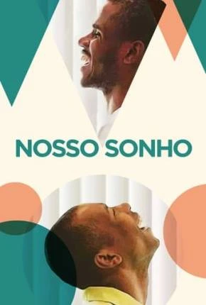 Nosso Sonho Nacional Torrent 1080p – Download