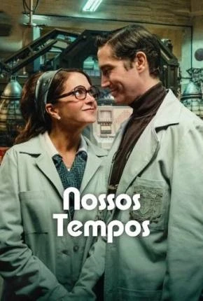 Nossos Tempos Dublado e Dual Áudio Torrent 1080p – Download