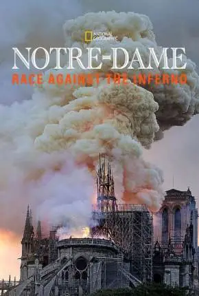Notre Dame – A Corrida Contra o Fogo – Legendado  Torrent 1080p – Download [2021]