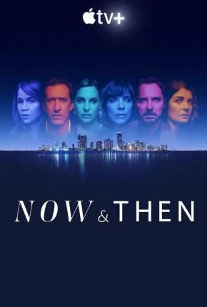 Now and Then – O Segredo Que Nos Une – 1ª Temporada Legendada  Torrent 720p 4K 1080p – Download