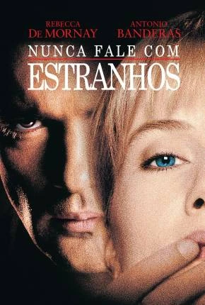 Nunca Fale Com Estranhos Dublado e Dual Áudio Torrent BluRay 1080p – Download