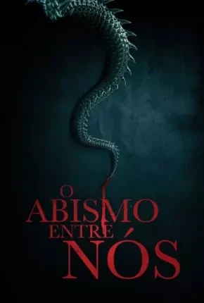 O Abismo Entre Nós Dublado e Dual Áudio Torrent 1080p - Download