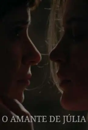 O Amante de Júlia Nacional Torrent 1080p – Download [2022]