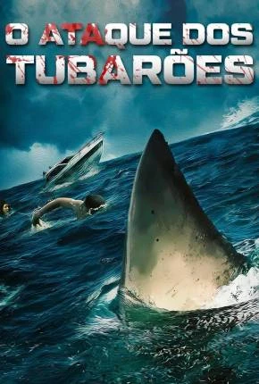 O Ataque dos Tubarões Dublado Torrent 1080p – Download