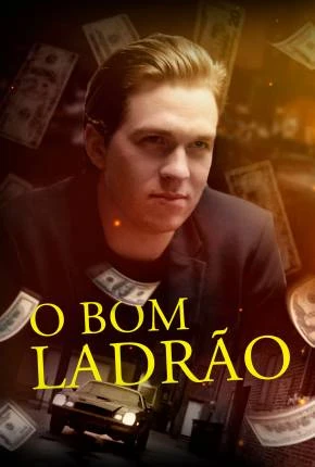 O Bom Ladrão Dublado e Dual Áudio Torrent 1080p – Download