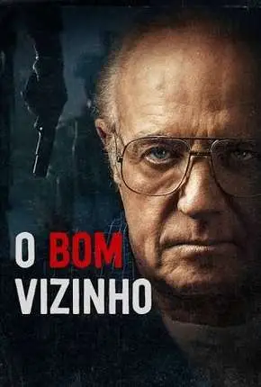 O Bom Vizinho - The Good Neighbor Dublado e Dual Áudio Torrent BluRay 1080p - Download