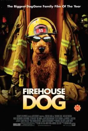 O Cachorro Bombeiro – Firehouse Dog Dublado e Dual Áudio Torrent 720p – Download [2007]