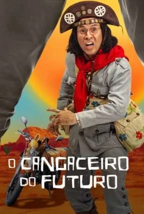O Cangaceiro do Futuro – 1ª Temporada Completa Nacional Torrent 720p 480p 1080p – Download