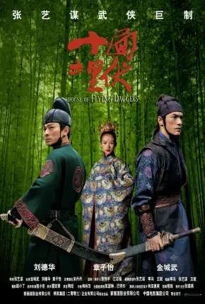 O Clã das Adagas Voadoras – Shi mian mai fu Dublado e Dual Áudio Torrent BluRay 1080p – Download [2004]