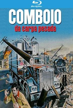 O Comboio da Carga Pesada Dublado e Dual Áudio  BluRay 1080p - Download