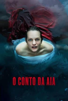O Conto da Aia – 6ª Temporada Dublada e Dual Áudio Torrent 1080p – Download