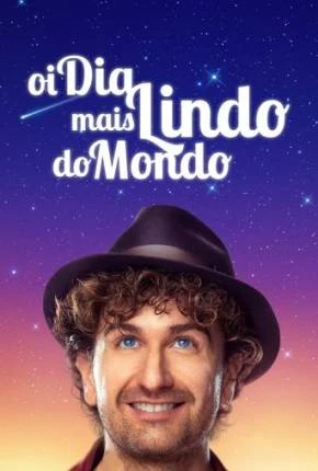 O Dia Mais Lindo do Mundo Dublado e Dual Áudio Torrent 1080p – Download