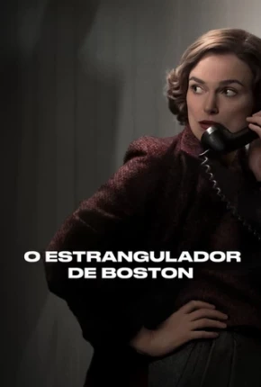 O Estrangulador de Boston Dublado e Dual Áudio Torrent 720p 4K 480p 1080p – Download