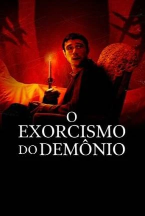 O Exorcismo do Demônio Dublado e Dual Áudio Torrent 1080p – Download