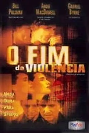 O Fim da Violência - Legendado  Torrent BluRay 720p - Download
