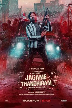 O Gângster Nômade – Jagame Thandhiram Dublado e Dual Áudio Torrent 1080p – Download