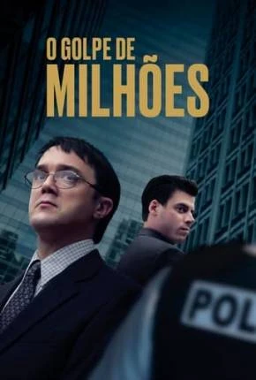 O Golpe de Milhões Dublado e Dual Áudio Torrent 1080p - Download