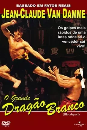 O Grande Dragão Branco – Bloodsport Dublado e Dual Áudio Torrent BluRay 1080p – Download [1988]